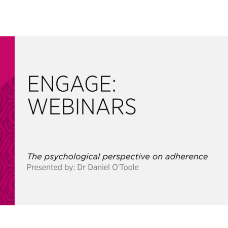 ENGAGE: Webinars – The psychological perspective on adherence