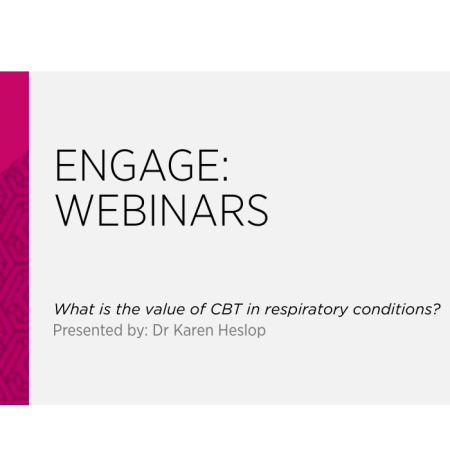 ENGAGE: Webinars – What is the value of CBT in respiratory conditions?